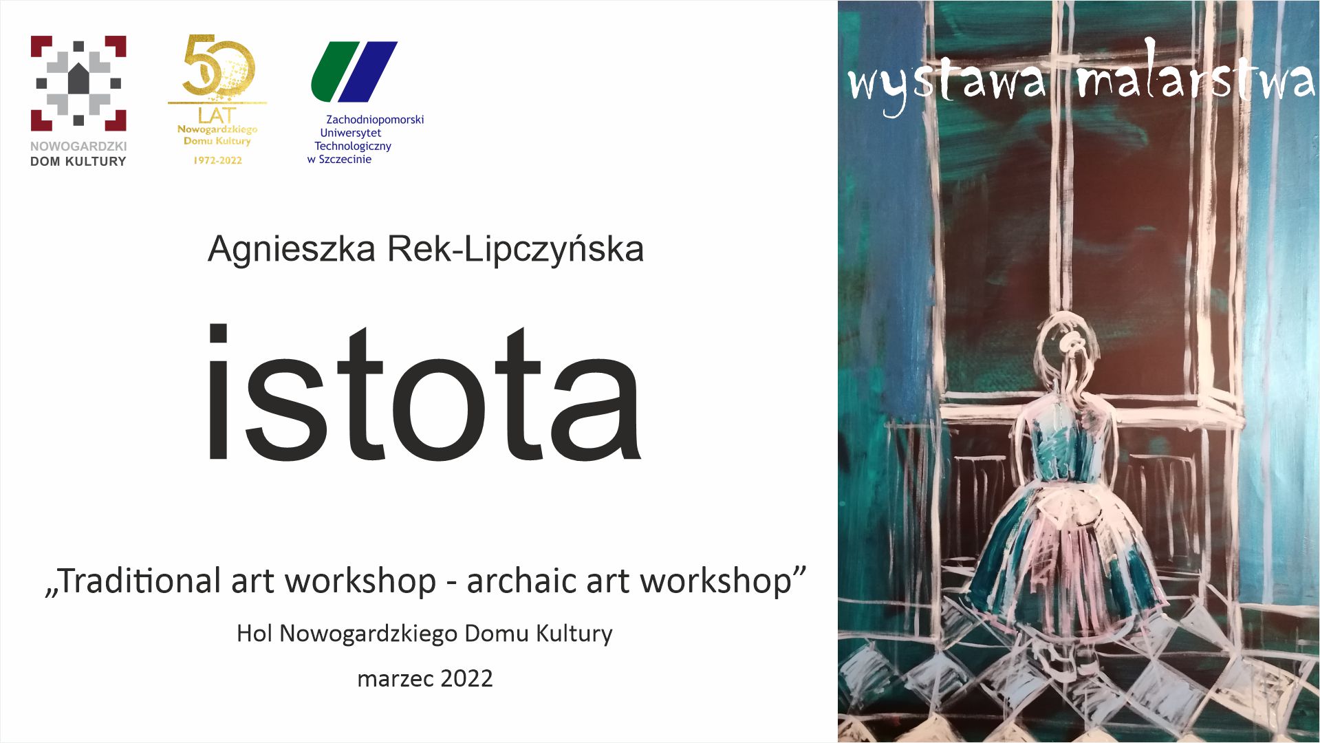 W. ART | ISTOTA „Traditional art workshop - archaic art workshop” 